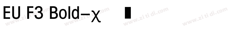 EU F3 Bold字体转换